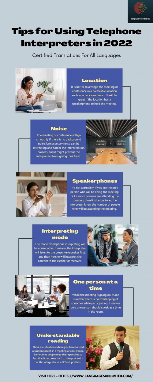 Using a telephone interpreting service is quite easy but you need to pay attention to some things. Here are a few tips for using telephone interpreters that can help you. For more detail, you can visit our website. http://www.languagesunlimited.com/