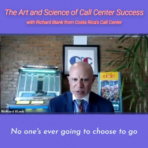 No-one-is-ever-going-to-choose-to-go-with-you-unless-you-force-a-hand.RICHARD-BLANK-COSTA-RICAS-CALL-CENTER-PODCAST26051c654a415c7a.jpg