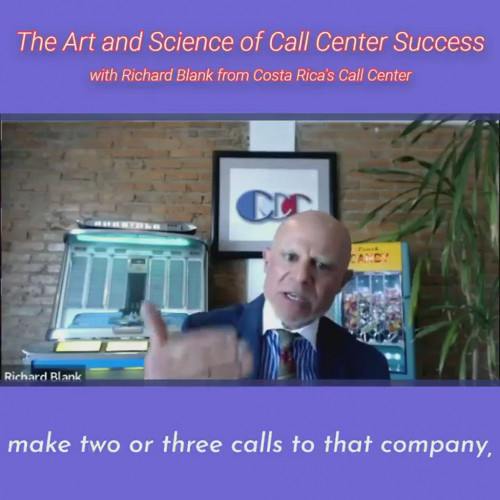 make-two-or-three-calls-to-that-company-RICHARD-BLANK-COSTA-RICAS-CALL-CENTER-PODCAST1b63b5954a1e188a.jpg