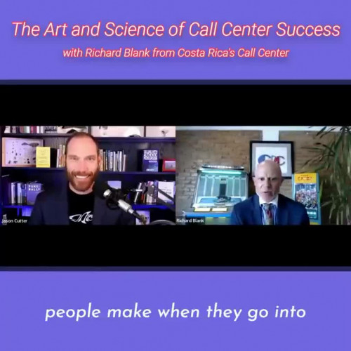 TELEMARKETING-PODCAST-Richard-Blank-from-Costa-Ricas-Call-Center-on-the-SCCS-Cutter-Consulting-Group-The-Art-and-Science-of-Call-Center-Success-PODCAST.people-make-when-they-go-into-te1a63cba91ffc996f.jpg