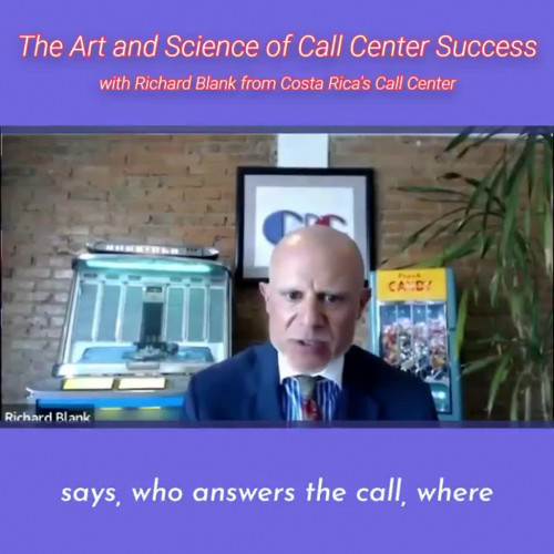 TELEMARKETING-PODCAST-Richard-Blank-from-Costa-Ricas-Call-Center-on-the-SCCS-Cutter-Consulting-Group-The-Art-and-Science-of-Call-Center-Success-PODCAST.says-who-answers-the-call-where.596bdc47c2bb76f7.jpg