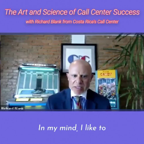 TELEMARKETING-PODCAST-Richard-Blank-from-Costa-Ricas-Call-Center-on-the-SCCS-Cutter-Consulting-Group-The-Art-and-Science-of-Call-Center-Success-PODCAST.in-my-mind-I-like-to.feb3f021a7a3a1ae.jpg