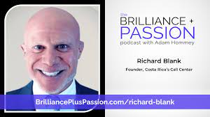 BRILLIANCE-PLUS-PASSION-PODCAST-GUEST-RICHARD-BLANK-COSTA-RICAS-CALL-CENTER87d9864c2bff77fb.jpg