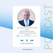 The-Sheri-Kaye-Hoff-Show---How-to-Improve-Sales-Leadership-and-Corporate-Culture-Richard-Blank-COSTA-RICAS-CALL-CENTER06d8637a895671e8.jpg