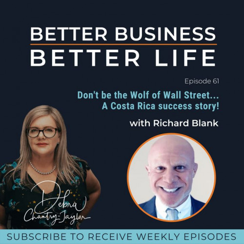BETTER-BUSINESS-BETTER-LIFE-PODCAST-GUEST-RICHARD-BLANK-COSTA-RICAS-CALL-CENTER913d1c86ebe97f52.jpg