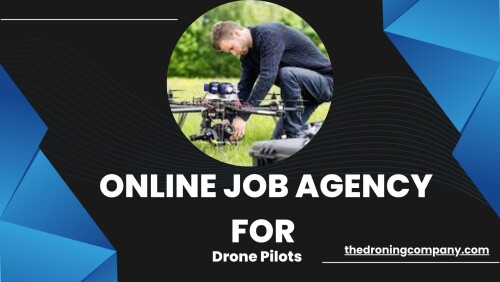 Discover your ideal drone pilot online with The Droning Company. Your premier Online Job Agency for Drone Pilots. Our platform connects businesses with expert drone pilots, delivering top-notch solutions for your projects. Experience the convenience of online hiring. For more details visit our website.

http://thedroningcompany.com/