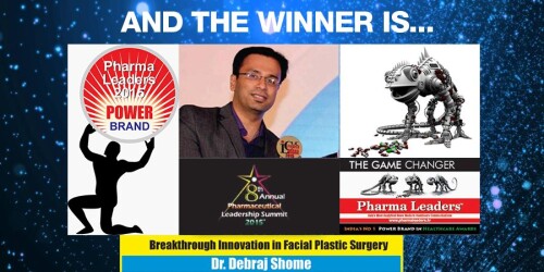 Dr.DebrajShome-Received-Pharma-Leader-2015-Award-for-Breakthrough-Innovation-in-Facial-Plastic-Surgery.09ed1f2a138fbcb7.jpg