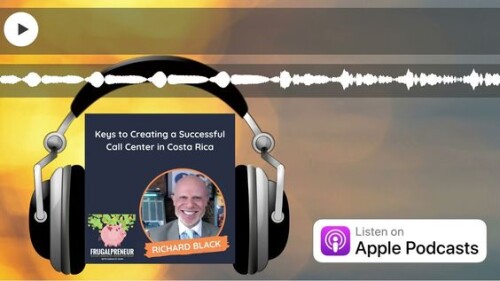 Frugalpreneur-podcast-BPO-guest-Richard-Blank-Costa-Ricas-Call-Center.74fe673fde1608f3.jpg