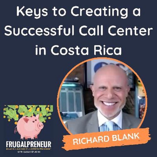 Frugalpreneur-podcast-guest-Richard-Blank-Costa-Ricas-Call-Center06ae6e48a7ef6ac5.jpg