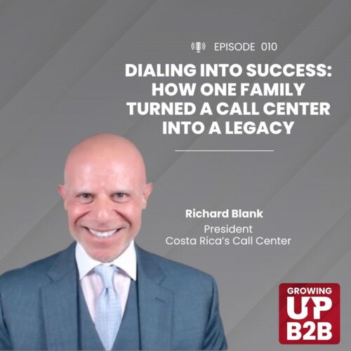 Growing-up-B2B-podcast-guest-Richard-Blank-Costa-Ricas-Call-Centerc7045eec62ec07fb.jpg