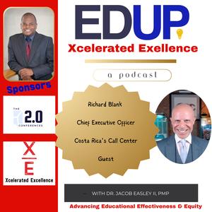 Ed-Up-Xcelerated-Excellence-podcast-guest-Richard-Blank-Costa-Ricas-Call-Centereb805eed69157c9a.jpg