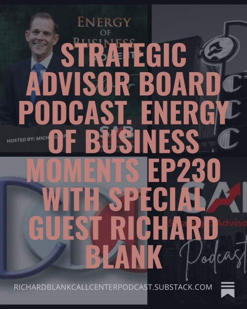 Strategic-Advisor-Board-Podcast.-Energy-of-Business-Moments-Ep230-with-special-guest-Richard-Blank-4d954e5cb48341869.jpg