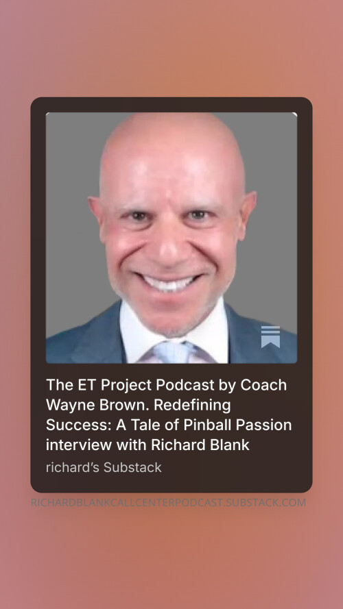 The-ET-Project-Podcast-by-Coach-Wayne-Brown.-Redefining-Success-A-Tale-of-Pinball-Passion-interview-with-Richard-Blank.-567848acaa4bdbe51.jpg