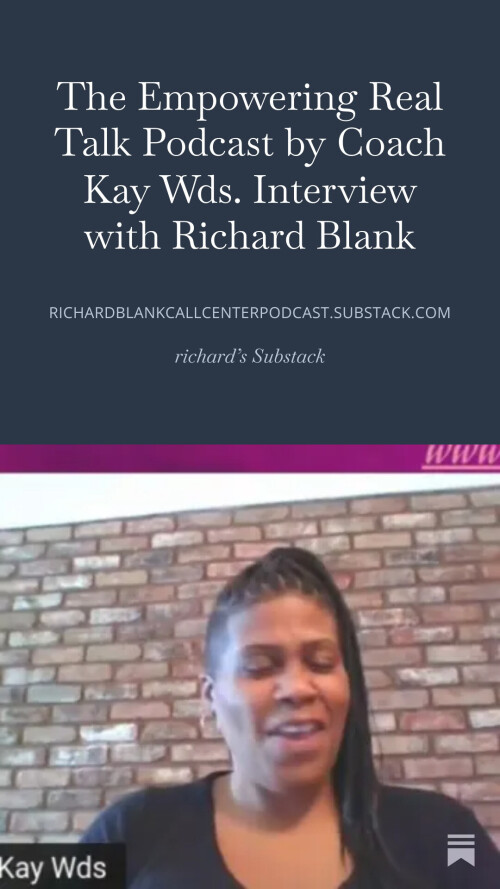 The-Empowering-Real-Talk-Podcast-by-Coach-Kay-Wds.-Interview-with-Richard-Blank-2d7698f49a92a5e2e.jpg