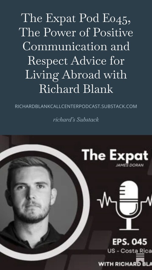 The-Expat-Pod-E045-The-Power-of-Positive-Communication-and-Respect-Advice-for-Living-Abroad-with-Richard-Blank-ESL-professional.f21f5803ac1c8de8.jpg