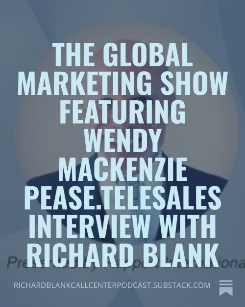 The-Global-Marketing-show-featuring-Wendy-MacKenzie-Pease.Telesales-interview-with-Richard-Blank-2878ebd9040ec3f32.jpg