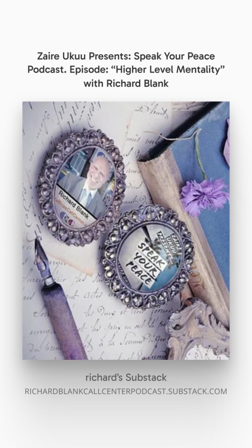 Zaire-Ukuu-Presents-Speak-Your-Peace-Podcast.-Episode-Higher-Level-Mentality-with-Richard-Blank-409a10dc40508f1dc.jpg