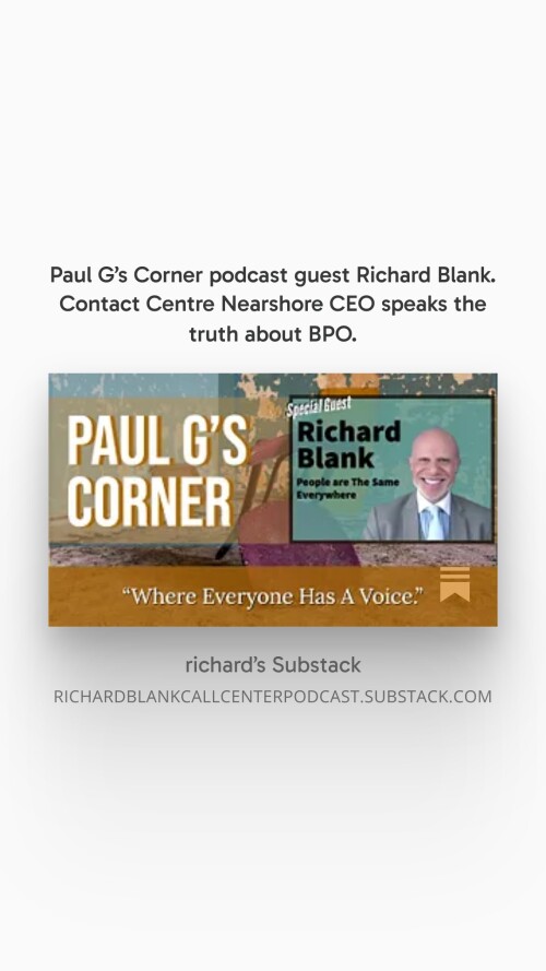 Paul-Gs-Corner-podcast-guest-Richard-Blank.-Contact-Centre-Nearshore-CEO-speaks-the-truth-about-BPO.-4b2c64bdfc5ca517f.jpg