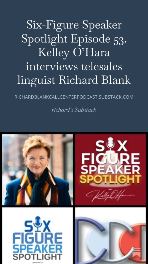 Six-Figure-Speaker-Spotlight-Episode-53.-Kelley-OHara-interviews-telesales-linguist-Richard-Blank-7e098b8554f303fd5.jpg