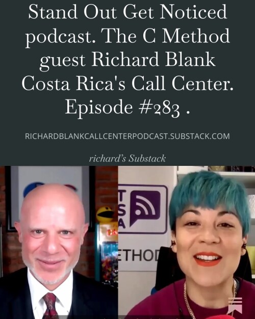 Stand-Out-Get-Noticed-podcast.-The-C-Method-guest-Richard-Blank-Costa-Ricas-Call-Center.-Episode-283-4ffd41d04e3d013ef.jpg