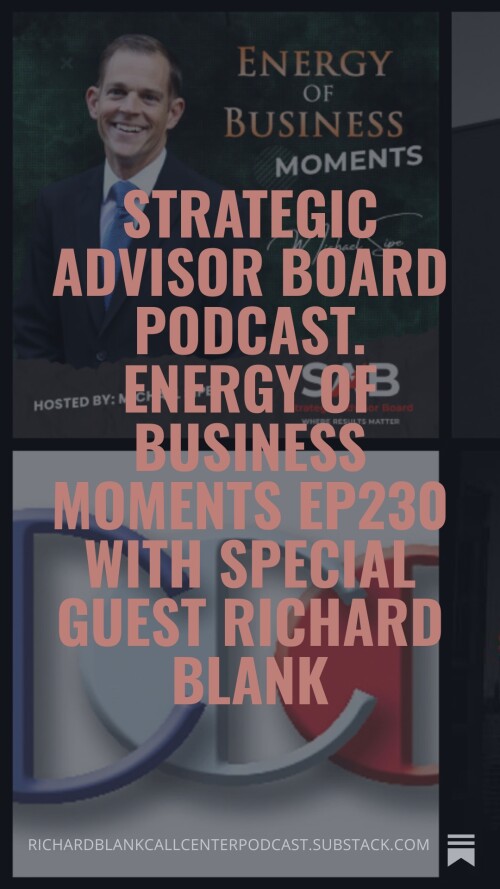 Strategic-Advisor-Board-Podcast.-Energy-of-Business-Moments-Ep230-with-special-guest-Richard-Blank-872c1c6b2d814ece3.jpg