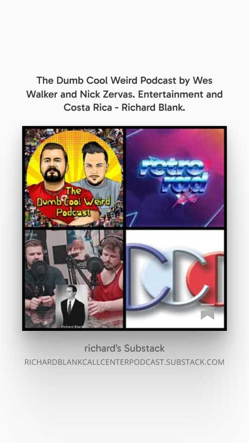 The-Dumb-Cool-Weird-Podcast-by-Wes-Walker-and-Nick-Zervas.-Entertainment-and-Costa-Rica---Richard-Blank.-623c21cd8528fe945.jpg